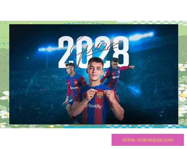 卡萨多即将续约巴萨至2030年